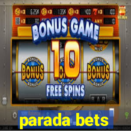 parada bets